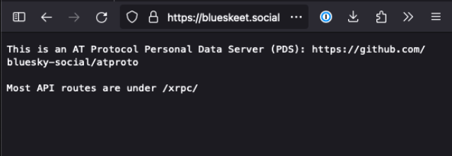 The homepage of a bluesky pds, which is just a text message saying "This is an AT Protocol Personal Data Server (PDS): https://github.com/bluesky-social/atproto Most API routes are underxrpc/"